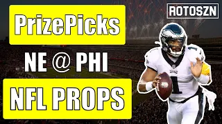 PRIZEPICKS NFL PRESEASON (PATRIOTS @ EAGLES) PLAYER PROPS: BEST DFS AND FANTASY FOOTBALL PICKS