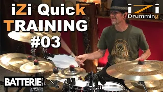 iZi Quick TRAINING #03 ◊ iZi Drumming ◊ Batterie Magazine 199 ◊ Cours de Batterie