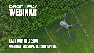 Webinar Excerpt | DJI Mavic 3M Multispectral - DJI Software | Dronefly