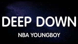 YoungBoy Never Broke Again - Deep Down (Lyrics) New Song
