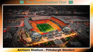 Acrisure Stadium - Pittsburgh Steelers - The World Stadium Tour