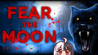 Fear the Moon [Werewolf Indie Horror Game] Full Playthrough