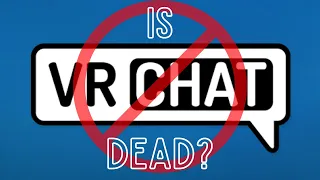 Is VRCHAT Dead? Why no one is on VRChat anymore