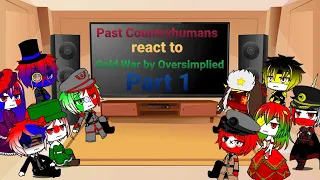 Past Countryhumans react to Cold War by Oversimplied Part 1