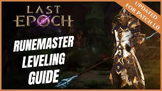 LAST EPOCH | RUNEMASTER | FASTEST LEVELING GUIDE 1- 80 | NEW PLAYER BEGINNERS GUIDE