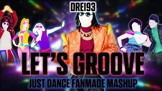 Let's Groove - Earth, Wind, Fire [Just Dance 2016 Fanmade Mashup]