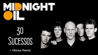 MidnightOil - 30 Sucessos  (+Bonus Remix)