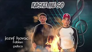 Jozef kovac- Kaske me so (COVER)