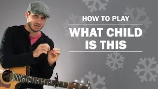 What Child Is This (Christmas) | How To Play On Guitar