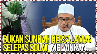 Disunnahkan Berjumpa Sesama Muslim Bersalam, Tidak Ada Sunnah Bersalaman Selepas Solat ? Melainkan..