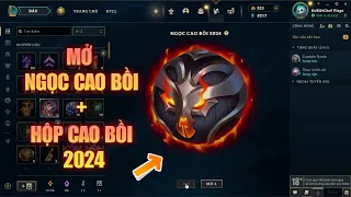 [LMHT] Mua Vé + Mở Ngọc Cao Bồi 2024 Và Mở Hộp Prime Gaming Cuối Cùng Trong Liên Minh Huyền Thoại :D