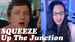 Squeeze | Up The Junction | Reaction | FIRST TIME LISTEN!