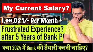 🤬Reality of Bank Jobs! Frustrated Experience after 5 Years of Bank PO Job? #sbipo #ibpspo #bankpo