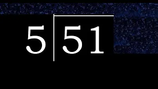 Dividir 51 entre 5 division inexacta con resultado decimal de 2 numeros con procedimiento