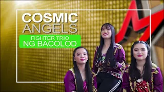 COSMIC ANGELS | Fighter Trio ng Bacolod