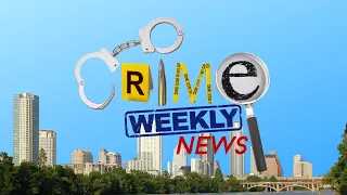 Crime Weekly News: Serial Killer In Austin?