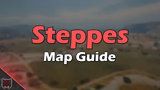 Steppes Map Guide / Tactics ♦ World of Tanks