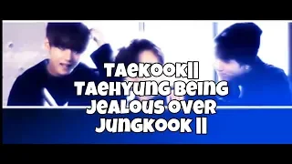 Taekook||Taehyung also gets JEALOUS since 2013-18