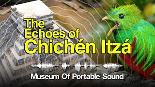 The Echoes of Chichén Itzá | Kukulcan (El Castillo) Quetzal Clapping