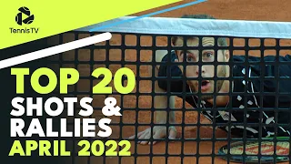 TOP 20 BEST ATP Tennis Shots & Rallies: April 2022