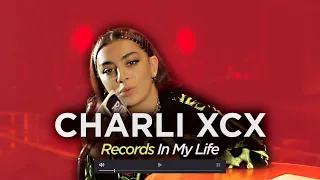 Charli XCX - Records In My Life (2019 interview)