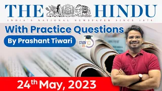 The Hindu Analysis by Prashant Tiwari | 24 May 2023 | Current Affairs 2023 | StudyIQ