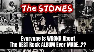 The Rolling STONES: Everyone Is WRONG About The BEST Rock ALBUM?