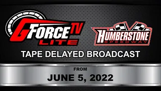 GForceTV Lite | Humberstone Speedway | June 5, 2022