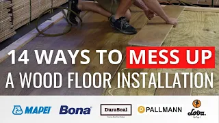 14 ways to mess up a hardwood flooring installation
