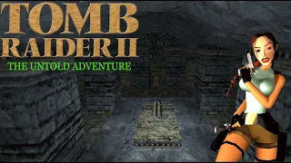 Tomb Raider 2 Custom Level - The Untold Adventure Walkthrough