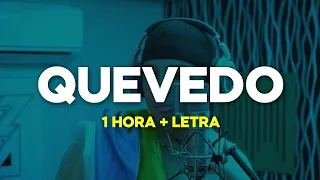 QUEVEDO || BZRP Music Sessions #52 (Letra/Lyrics) [1 Hora/Hour] | quedate que la noche sin ti duele