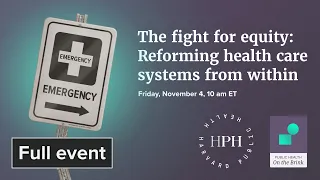 The fight for equity: Reforming health care systems from within