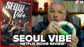Seoul Vibe (2022) Netflix Movie Review | 서울대작전