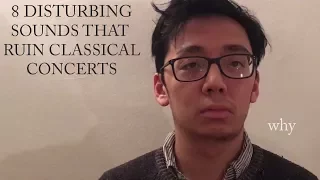 8 Disturbing Sounds that RUIN Classical Concerts