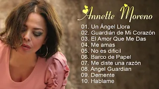 Annette Moreno - Un Ángel Llora, Guardián de Mi Corazón,... Top mejores y más escuchadas canciones.