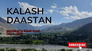 Kalash Daastan | Islamabad to Kalash - Ep. 1 | Snk on Wheels | 0007