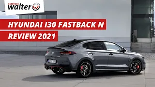 Sportlich, stylisch und individuell | Der Hyundai i30 N Fastback | Ausführliche Vorstellung & Review