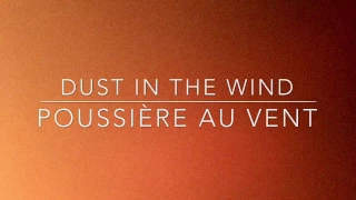 Translated song : Dust in the wind - Kansas lyrics + french translation