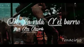 DE LA VIDA Y EL BARRIO || TENACIOUS || LPR || XavierX Beats || 2021