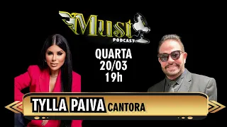 CHAMADA - TYLLA PAIVA CANTORA #EP068 - MUST PODCAST - 20/03/2024