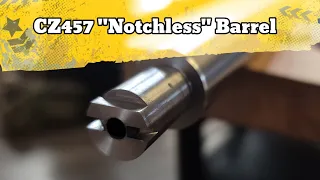 CZ457/455 - The "Notchless" Barrel performance & update #DPGunworks