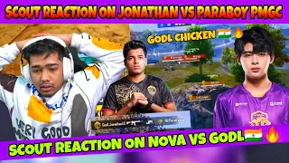 Scout Reaction On Nova Vs Godl🇮🇳🔥 | Jonathan Vs Paraboy | Godl Chicken