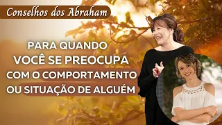 Quando a situação ou comportamento de alguém te preocupa - como ajudar? Abraham e Tania