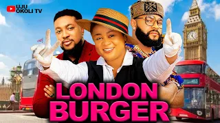 LONDON BURGER  (FULL MOVIE)- UJU OKOLI ,NOSA REX, FLASHBOY | 2023 BLOCKBUSTER