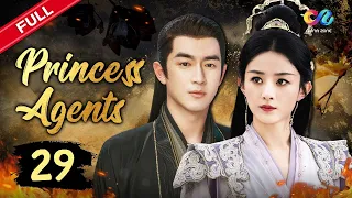 【DUBBED】✨Princess Agents EP29 | Zhaoliying，Lingengxin✨ | 楚乔传