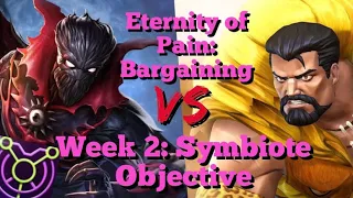 MCOC -Eternity of Pain: Bargaining -Week 2: Symbiote Supreme VS Kraven - #Symbiote Paragon Objective