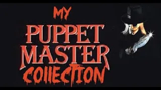 My Puppet Master Collection