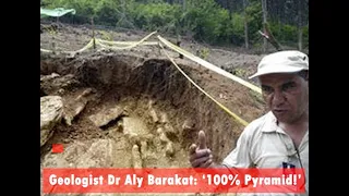 Geologist Dr Aly Barakat, Ph.D.: ‘100 % Pyramid!’