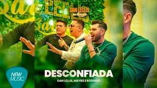 Dan Lellis, Mayke & Rodrigo - Desconfiada (Dan Lellis no Barzin) [Ao Vivo]