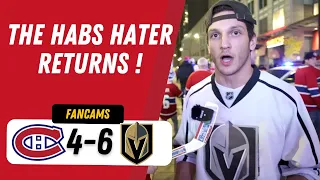 THE HABS HATER RETURNS... WITH A VEGAS JERSEY ! | MTL 4-6 VGK | FANCAM